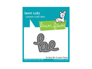 Lawn Fawn Scripty "Be" Lawn Cuts